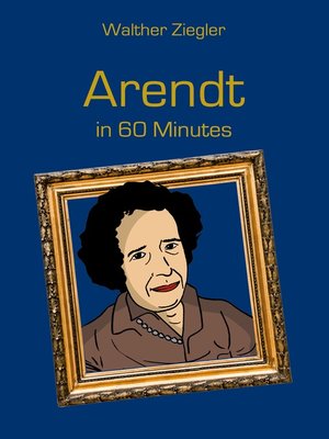 cover image of Arendt in 60 Minutes